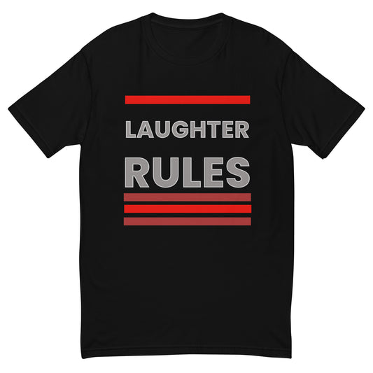 Laughter Rules Men's T-shirt