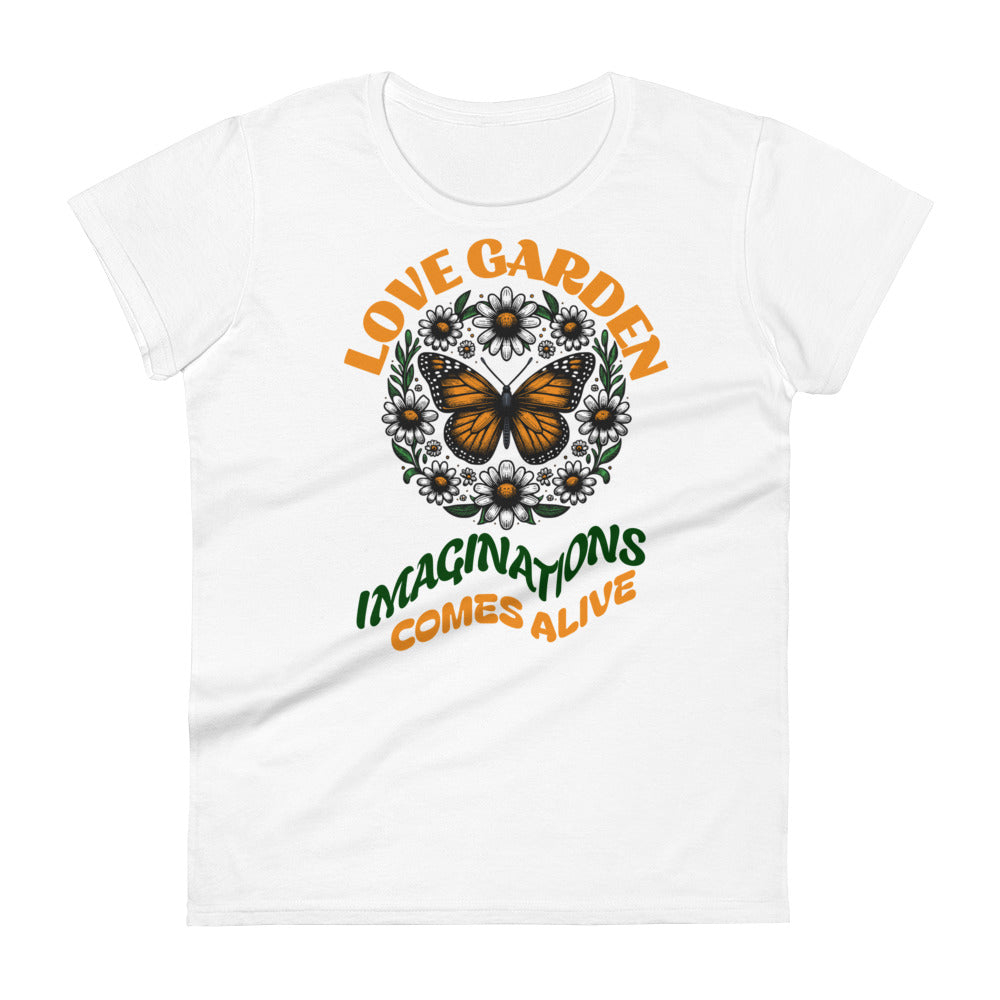 Love Garden Imagination Comes Alive Women's T-shirt