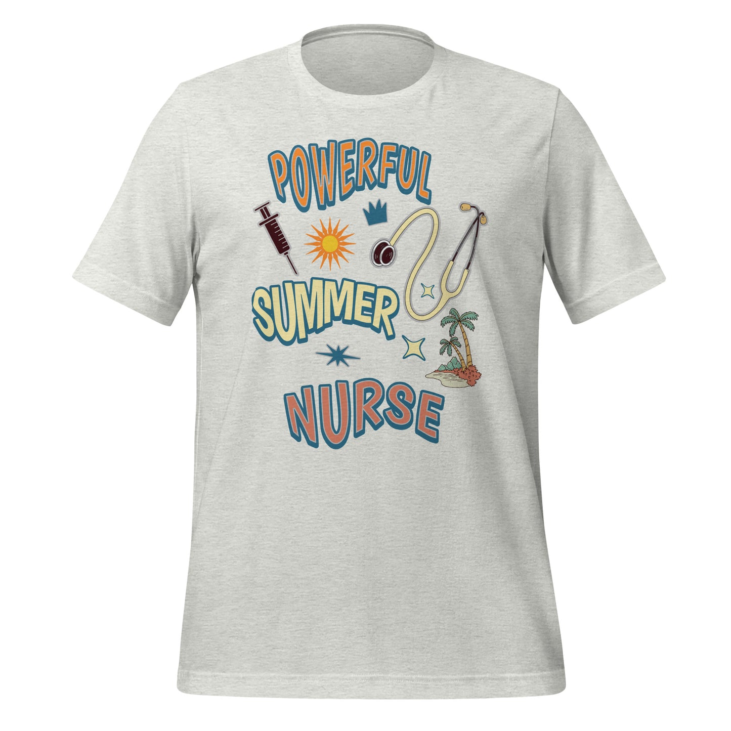 Powerful Summer Nurse Unisex T-shirt