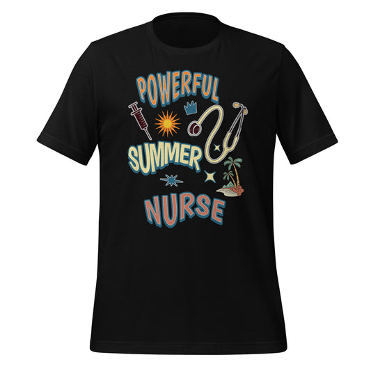 Powerful Summer Nurse Unisex T-shirt