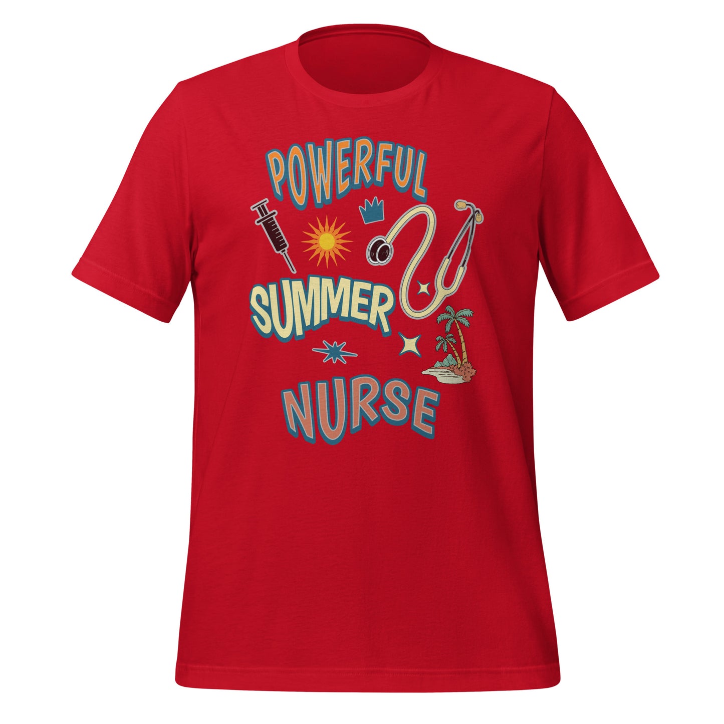 Powerful Summer Nurse Unisex T-shirt