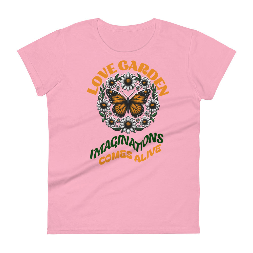 Love Garden Imagination Comes Alive Women's T-shirt