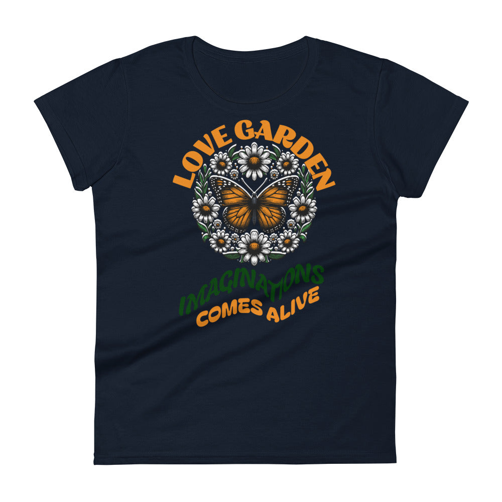 Love Garden Imagination Comes Alive Women's T-shirt