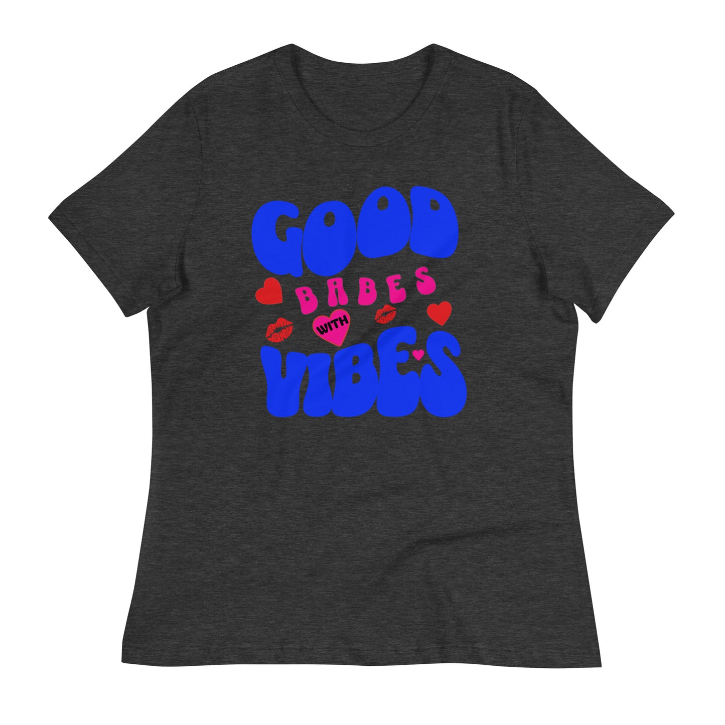 Good Babes With Vibes Women's T-shirt