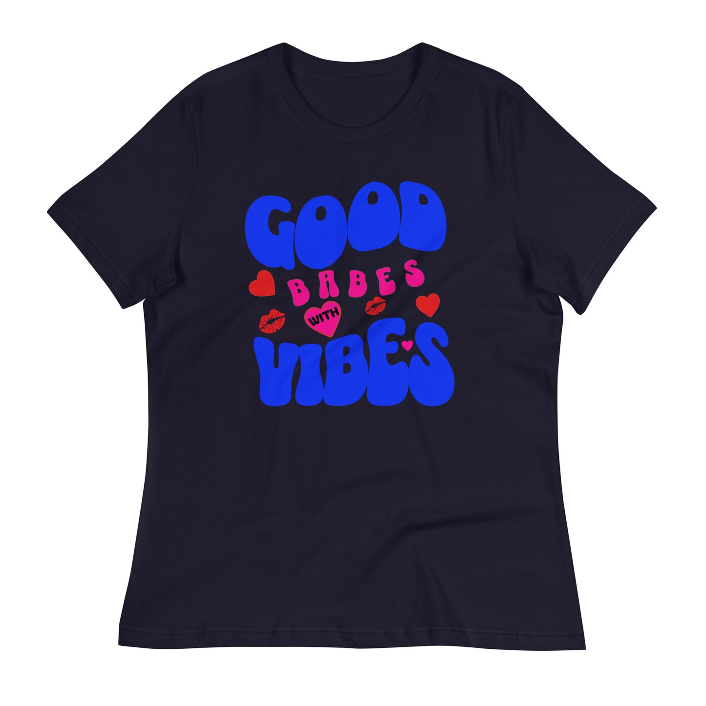 Good Babes With Vibes Women's T-shirt